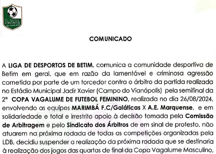 Além dos jogos da Vagalume desta semana, não ocorrerão as partidas do Betinsense Série B e C do fim de semana